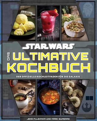 Star Wars: Das ultimative Kochbuch, Jenn Fujikawa