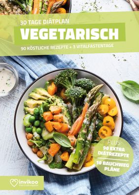 Vegetarische Di?t - Ern?hrungsplan zum Abnehmen f?r 30 Tage, Peter Kmiecik