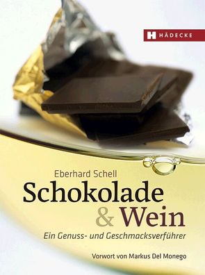 Schokolade & Wein, Eberhard Schell