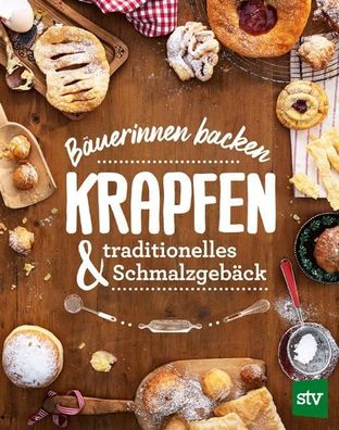B?uerinnen backen Krapfen & traditionelles Schmalzgeb?ck,