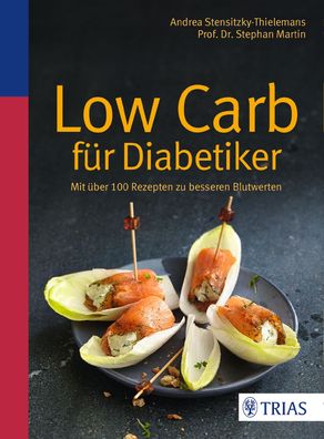 Low Carb f?r Diabetiker, Andrea Stensitzky-Thielemans