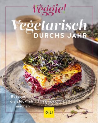 Vegetarisch durchs Jahr, slowly veggie! (BurdaVerlag Publishing GmbH)