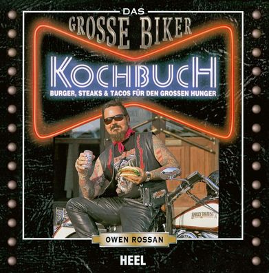 Das Gro?e Biker Kochbuch, Owen Rossan