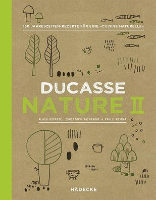 Ducasse Nature II, Alain Ducasse