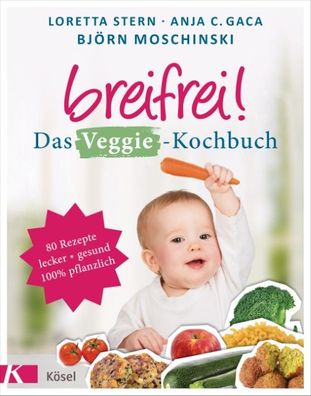 Breifrei! Das Veggie-Kochbuch, Loretta Stern