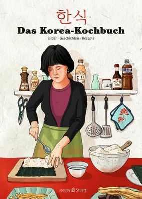 Das Korea-Kochbuch, Sunkyoung Jung