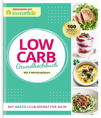 LOW CARB Grundkochbuch, Redaktion Lowcarb. de