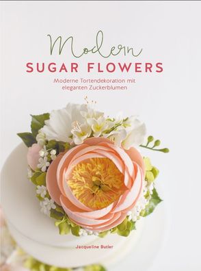 Modern Sugar Flowers, Jaqueline Butler