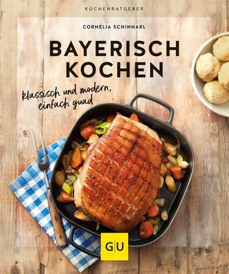 Bayerisch kochen, Cornelia Schinharl