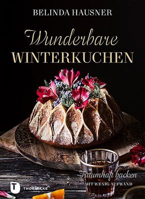 Wunderbare Winterkuchen, Belinda Hausner