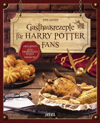 Gasthausrezepte f?r Harry Potter Fans, Tom Grimm