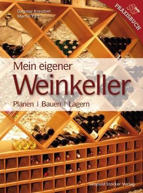 Mein eigener Weinkeller, Dagmar Kreutzer