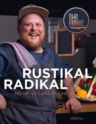 Rustikal - Radikal, Timo Franke