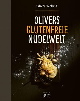 Olivers glutenfreie Nudelwelt, Oliver Welling