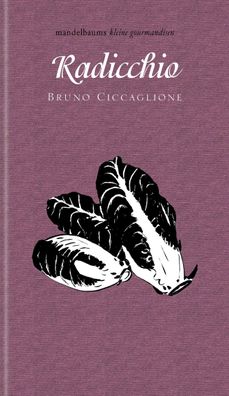 Radicchio, Bruno Ciccaglione