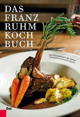 Das Franz Ruhm Kochbuch, Franz Ruhm