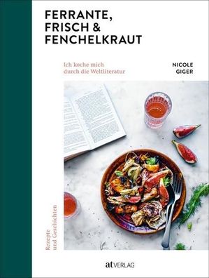 Ferrante, Frisch & Fenchelkraut, Nicole Giger