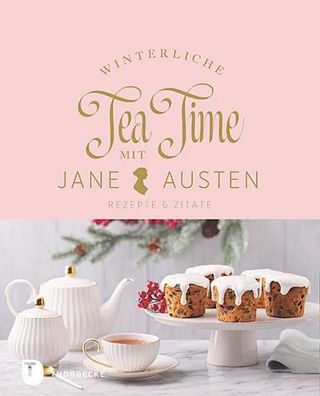 Winterliche Tea Time mit Jane Austen,