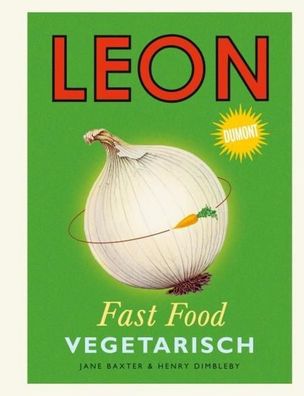 Leon Fast Food. Vegetarisch, Jane Baxter