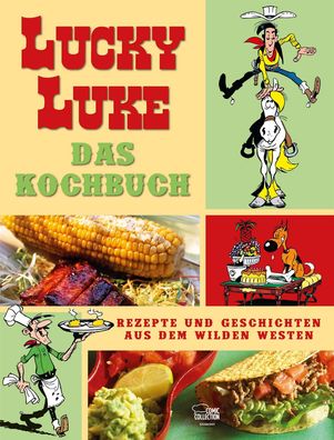 Lucky Luke - Das Kochbuch, Claude Guylouis