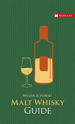 Malt Whisky Guide, Walter Schobert
