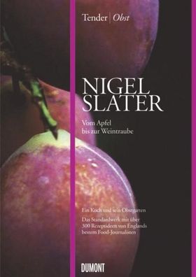 Tender | Obst, Nigel Slater