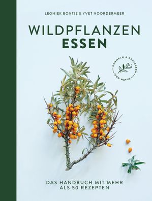 Wildpflanzen essen, Leoniek Bontje