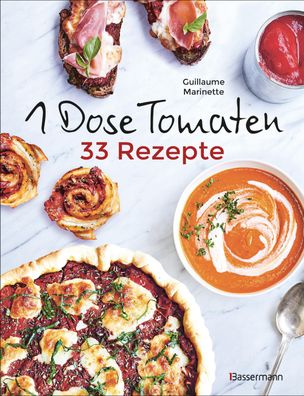 1 Dose Tomaten - 33 Gerichte, in denen Dosentomaten bzw. Paradeiser die Hau ...