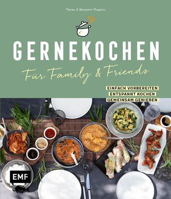 Gernekochen - F?r Family & Friends, Benjamin Pluppins