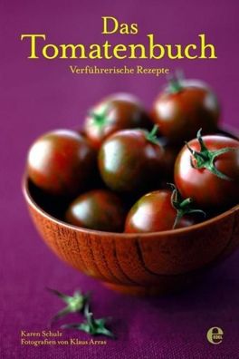 Das Tomatenbuch, Karen Schulz