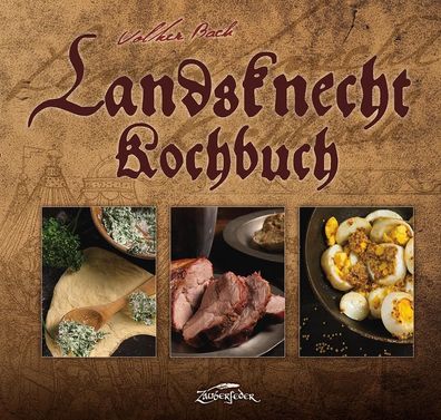 Landsknecht-Kochbuch, Volker Bach
