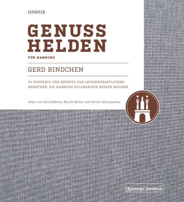 Genusshelden f?r Hamburg, Gerd Rindchen