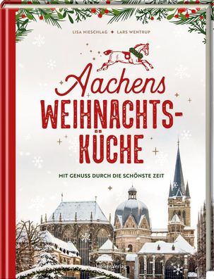 Aachens Weihnachtsk?che, Lisa Nieschlag