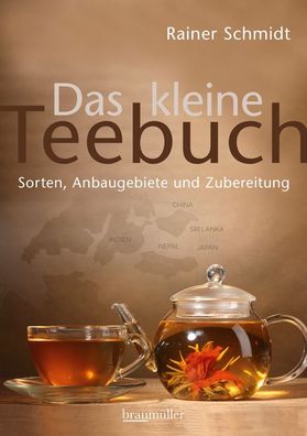 Das kleine Teebuch, Rainer Schmidt