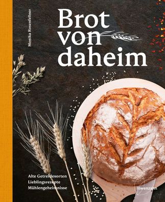 Brot von daheim, Monika Rosenfellner