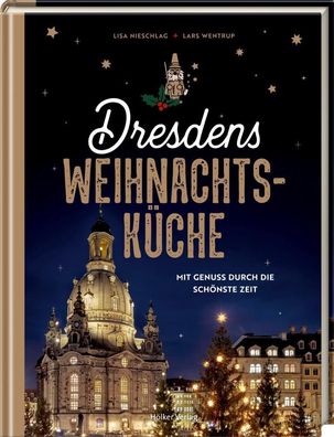 Dresdens Weihnachtsk?che, Lisa Nieschlag
