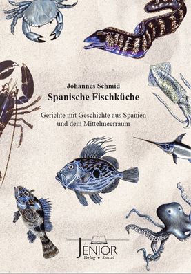 Spanische Fischk?che, Johannes Schmid