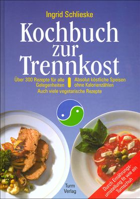 Kochbuch zur Trennkost, Ingrid Schlieske