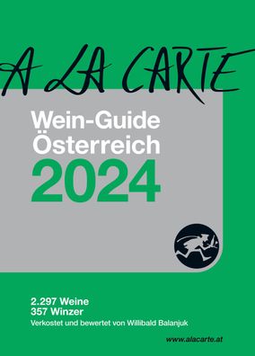 A la Carte Wein-Guide ?sterreich 2024, Christian Gr?nwald
