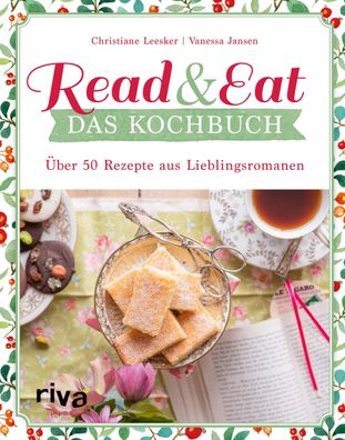 Read & Eat - Das Kochbuch, Christiane Leesker