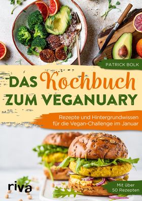 Das Kochbuch zum Veganuary, Patrick Bolk