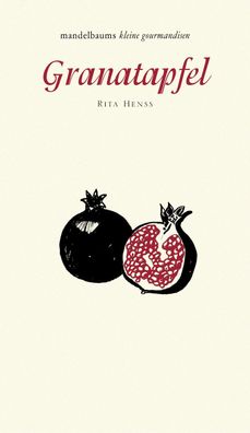Granatapfel, Rita Henss