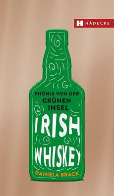 Irish Whiskey, Daniela Brack