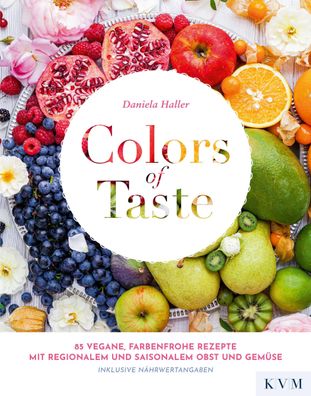 Colors of Taste, Daniela Haller