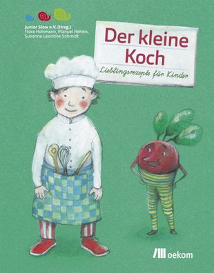 Der kleine Koch, Susanne Leontine Schmidt