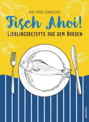 Fisch Ahoi!, Rose Marie Donhauser