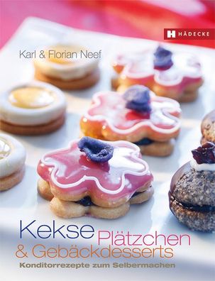 Kekse, Pl?tzchen und Geb?ckdesserts, Karl Neef