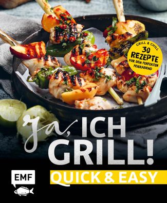 Ja, ich grill! - Quick and easy,