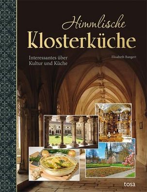 Himmlische Klosterk?che, Elisabeth Bangert