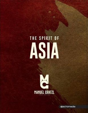 The Spirit of Asia, Manuel Gratzl